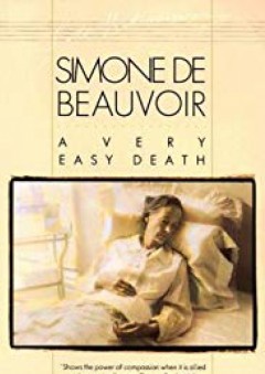 A Very Easy Death (Pantheon Modern Writers Series) - Simone De Beauvoir