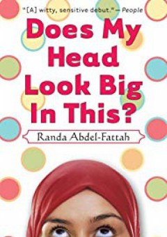 Does My Head Look Big In This? - Randa Abdel-fattah
