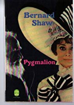 Pygmalion - Shaw Bernard