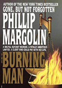 The Burning Man - Phillip M. Margolin