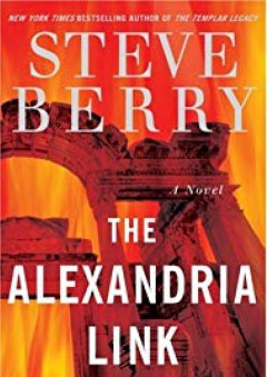 The Alexandria Link: A Novel - Steve Berry