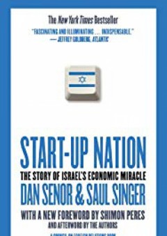 Start-up Nation: The Story of Israel's Economic Miracle - Saul Singer