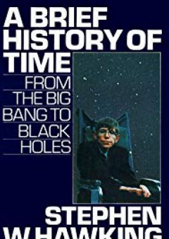 A Brief History of Time: From the Big Bang to Black Holes - Stephen W. Hawking