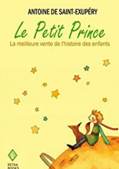 Le Petit Prince: La meilleure vente de l'histoire des enfants (illustre) (French Edition) - Antoine de Saint-Exupery