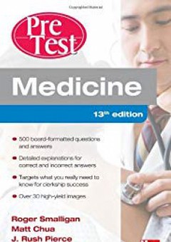 Medicine PreTest Self-Assessment and Review, Thirteenth Edition (PreTest Clinical Medicine) - Roger Smalligan