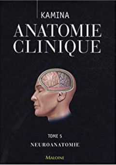 Anatomie clinique (French Edition) - Pierre Kamina