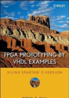 FPGA Prototyping by VHDL Examples: Xilinx Spartan-3 Version - Pong P. Chu