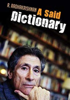 A Said Dictionary - R. Radhakrishnan