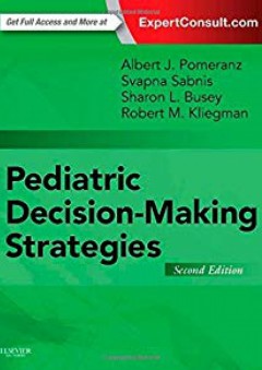 Pediatric Decision-Making Strategies, 2e - Robert M. Kliegman MD