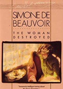 The Woman Destroyed (Pantheon Modern Writers) - Simone De Beauvoir