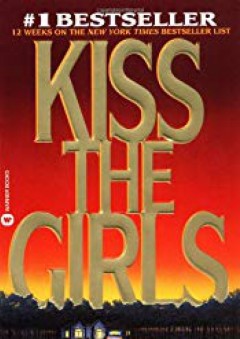 Kiss the Girls (Alex Cross) - James Patterson