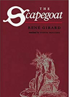 The Scapegoat - René Girard