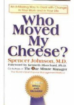 Who Moved My Cheese - Spencer Johnsho M.D.