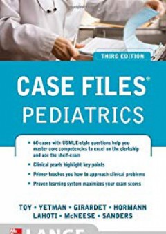 Case Files Pediatrics, Third Edition (LANGE Case Files) - Robert Yetman