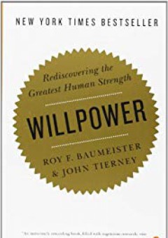 Willpower: Rediscovering the Greatest Human Strength - Roy F. Baumeister