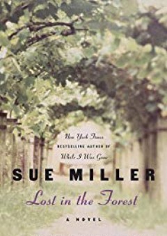 Lost in the Forest: A Novel (Ballantine Reader's Circle) - Sue Miller