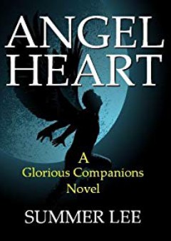 Angel Heart (Glorious Companions #1) - Summer Lee