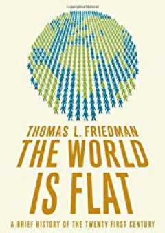 The World Is Flat 3.0: A Brief History of the Twenty-first Century - Thomas L. Friedman