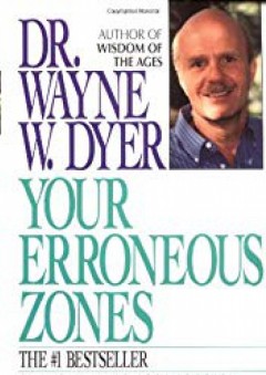 Your Erroneous Zones - Wayne W. Dyer