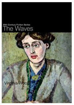 The Waves (20th Century Fiction) - Virginia Woolf