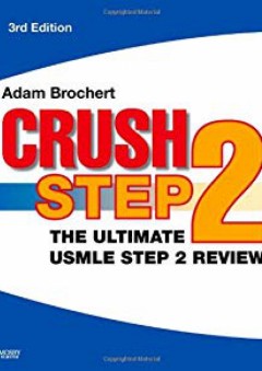 Crush Step 2: The Ultimate USMLE Step 2 Review, 3e - Adam Brochert MD