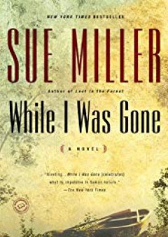 While I Was Gone (Oprah's Book Club) - Sue Miller