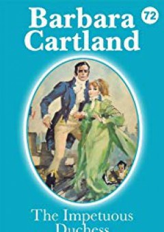 72. The Impetuous Duchess (The Eternal Collection) - Barbara Cartland