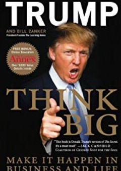 Think Big: Make It Happen in Business and Life - Bill Zanker