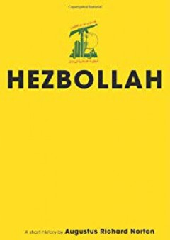 Hezbollah: A Short History (Princeton Studies in Muslim Politics) - Augustus Richard Norton