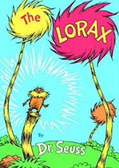 The Lorax (Classic Seuss) - Theodor Seuss Geisel