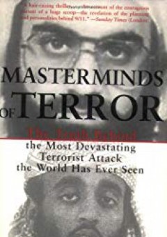 Masterminds of Terror: The Truth Behind the Most Devastating Terrorist Attack the World Has Ever Seen - Yosri Fouda