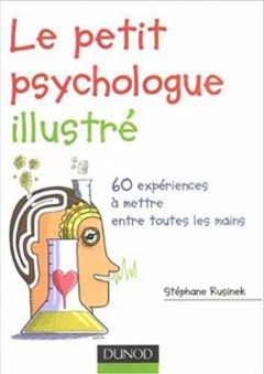Le petit psychologue illustré - Stéphane Rusinek