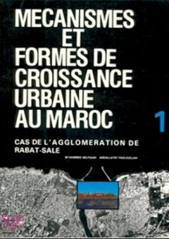 Mécanismes et formes de croissance urbaine au Maroc - 3V - Broché