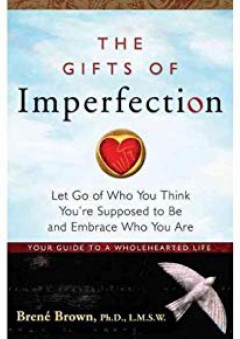 The Gifts of Imperfection: Let Go of Who You Think You're Supposed to Be and Embrace Who You Are-by book's seller